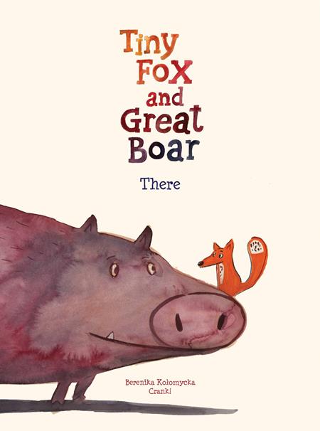 TINY FOX AND GREAT BOAR BOOK ONE THERE HC (Backorder, Allow 4-5 Weeks)