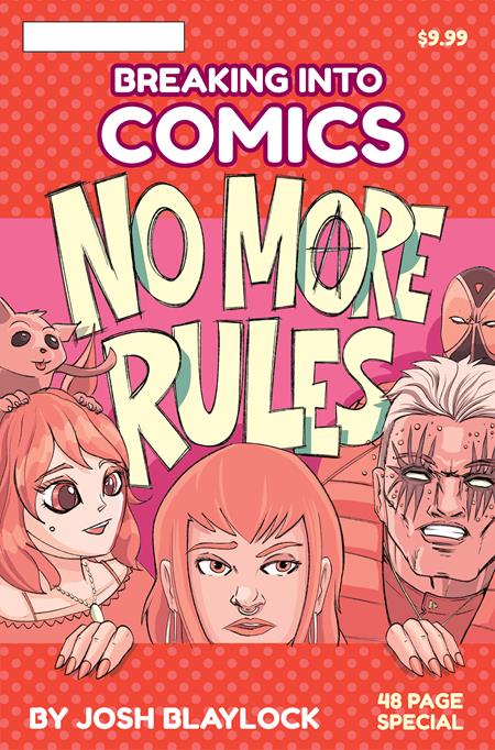 BREAKING INTO COMICS NO MORE RULES (ONE SHOT) (Backorder, Allow 4-5 Weeks)