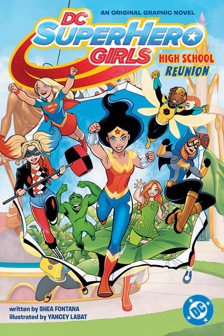 DC SUPER HERO GIRLS HIGH SCHOOL REUNION TP (Backorder, Allow 4-5 Weeks)