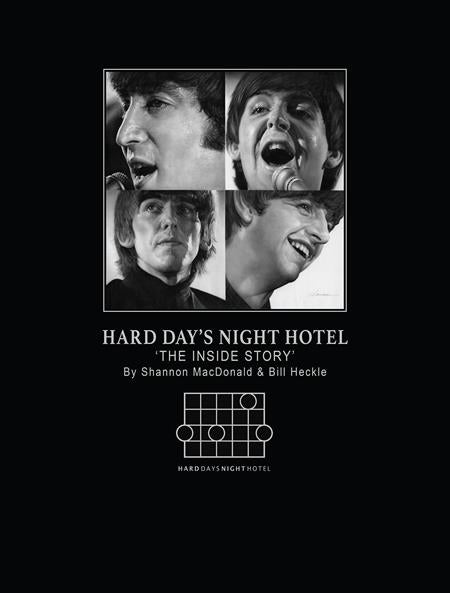 HARD DAYS NIGHT HOTEL HC THE INSIDE STORY BY SHANNON MACDONALD AND BILL HECKLE