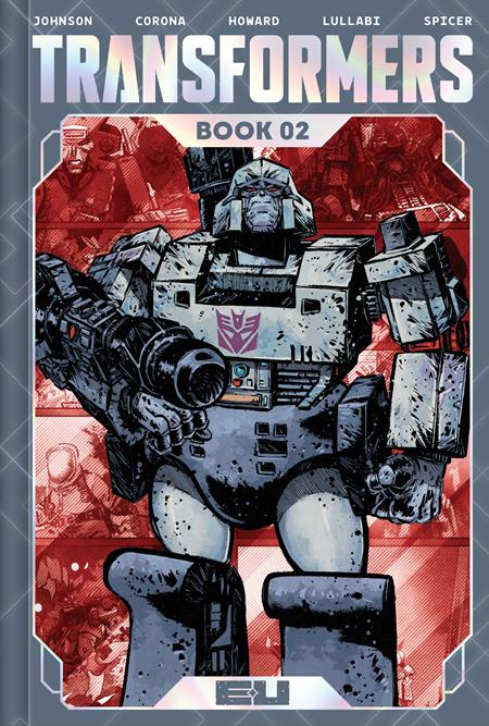 TRANSFORMERS DLX ED HC BOOK 02 JORGE CORONA & MIKE SPICER CVR (Backorder, Allow 4-5 Weeks)