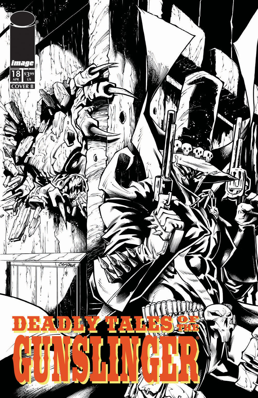DEADLY TALES OF THE GUNSLINGER SPAWN #18 CVR B CHRIS CAMPANA B&W VAR | IMAGE COMICS | Comicbookeroo