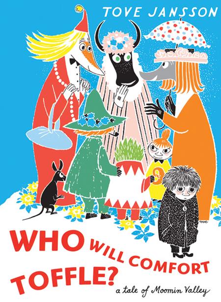WHO WILL COMFORT TOFFLE HC A TALE OF MOOMIN VALLEY (Backorder, Allow 4-5 Weeks)