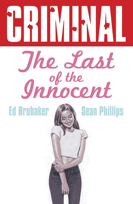 CRIMINAL TP VOL 06 THE LAST OF THE INNOCENT NEW PRINTING (MR) (Backorder, Allow 4-5 Weeks)