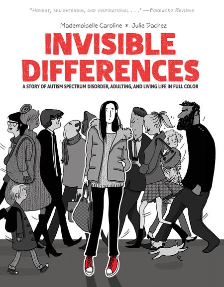 INVISIBLE DIFFERENCES A STORY OF AUTISM SPECTRUM DISORDER ADULTING AND LIVING LIFE IN FULL COLOR TP (MR) (Backorder, Allow 4-5 Weeks)