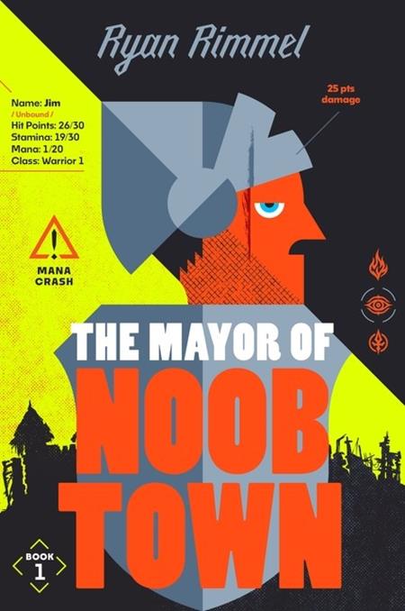 MAYOR OF NOOBTOWN NOVEL TP (Backorder, Allow 4-5 Weeks)