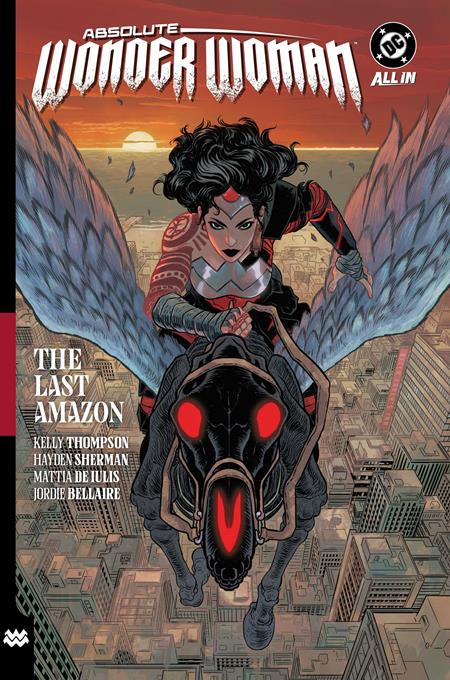 ABSOLUTE WONDER WOMAN TP VOL 01 THE LAST AMAZON (Backorder, Allow 4-5 Weeks)