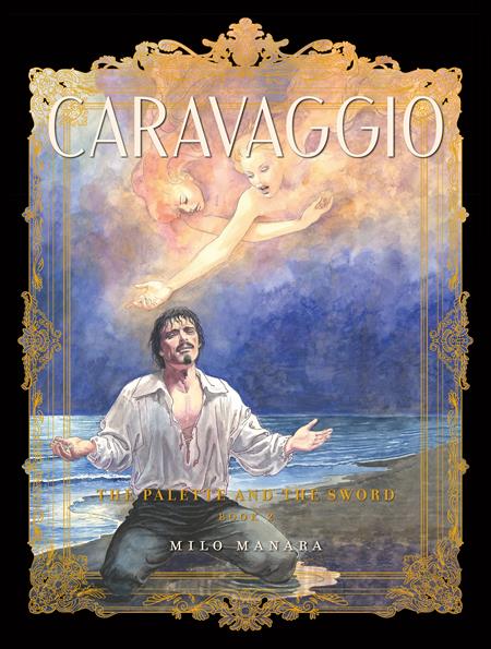CARAVAGGIO TP BOOK 02 THE PALETTE AND THE SWORD (MR) (Backorder, Allow 4-5 Weeks)