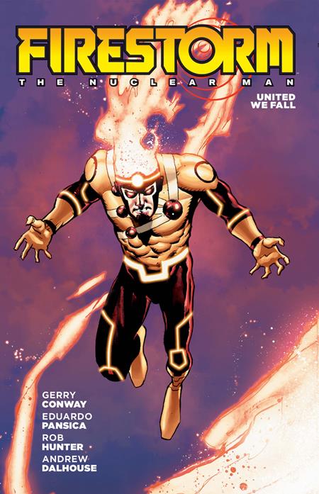 FIRESTORM THE NUCLEAR MAN UNITED WE FALL TP (2026 EDITION) (Backorder, Allow 4-5 Weeks)