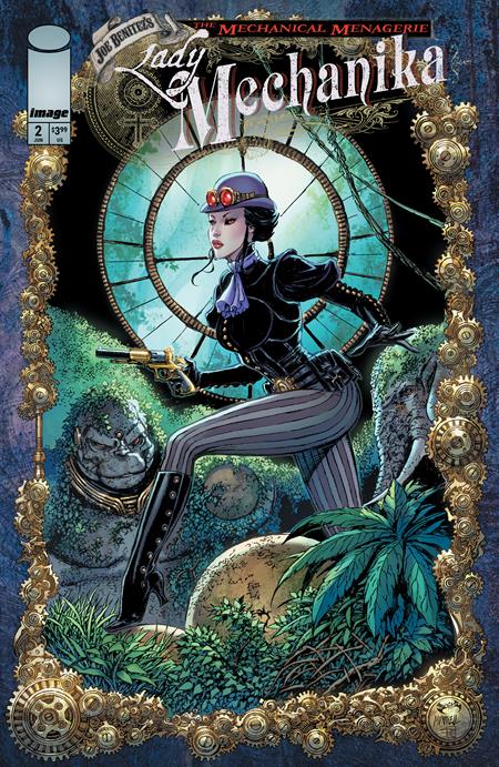 LADY MECHANIKA THE MECHANICAL MENAGERIE #2 (OF 4) CVR A JOE BENITEZ & MARTIN MONTIEL & SABINE RICH (Backorder, Allow 4-5 Weeks)