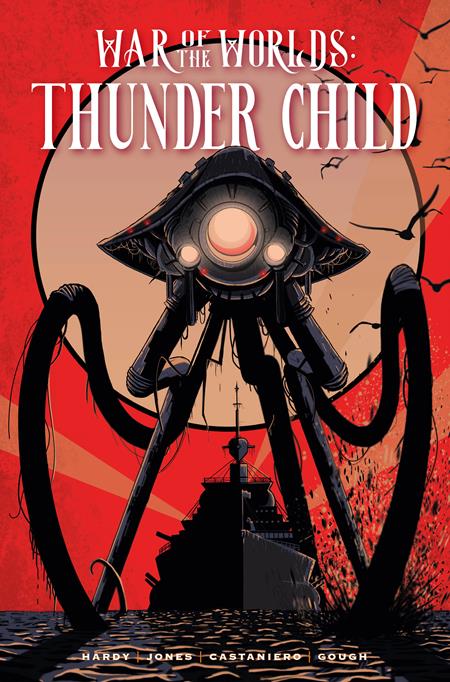 WAR OF THE WORLDS THUNDER CHILD HC REGULAR EDITION TIM DOWLER (Backorder, Allow 4-5 Weeks)