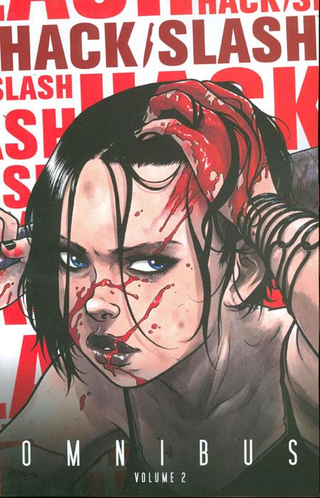 HACK SLASH OMNIBUS TP VOL 02 (IMAGE ED) (MR) (Backorder, Allow 4-5 Weeks)
