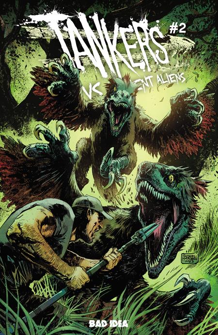 TANKERS VS ANCIENT ALIENS #2 (OF 4) CVR A GABRIEL HARDMAN (Backorder, Allow 4-5 Weeks)