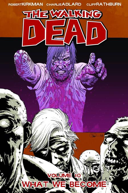 WALKING DEAD TP VOL 10 WHAT WE BECOME (Backorder, Allow 4-5 Weeks)