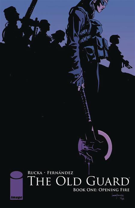 OLD GUARD TP BOOK 01 OPENING FIRE (MR) (Backorder, Allow 4-5 Weeks)