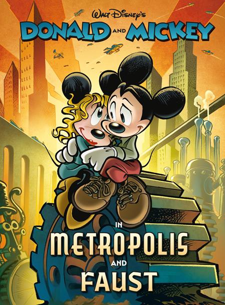 WALT DISNEYS DONALD AND MICKEY HC IN METROPOLIS AND FAUST (Backorder, Allow 4-5 Weeks)