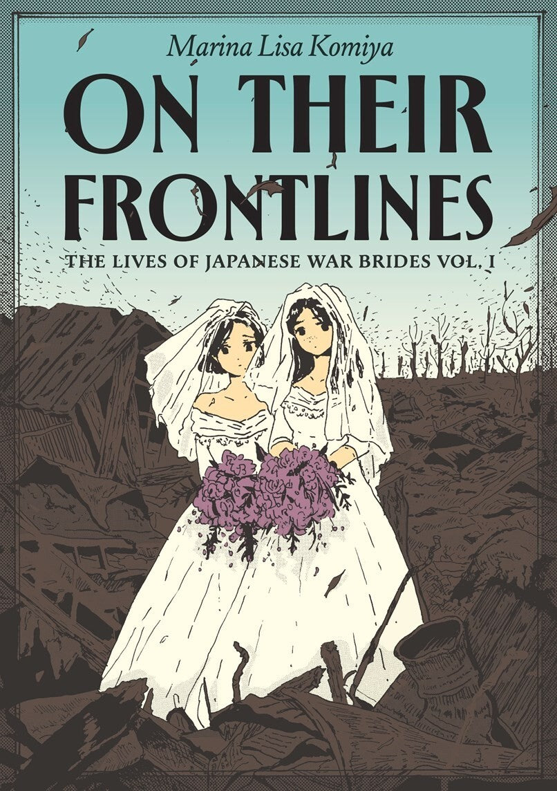 ON THEIR FRONTLINES TP VOL 01 THE LIVES OF JAPANESE WAR BRIDES (MR) | FANTAGRAPHICS | Comicbookeroo