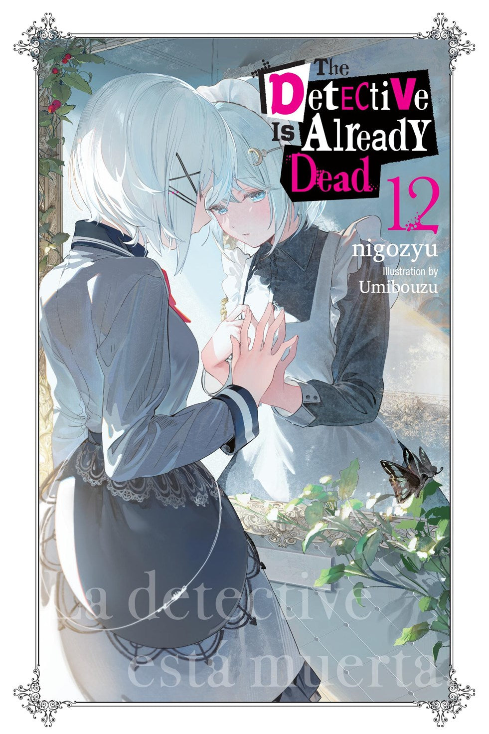 DETECTIVE IS ALREADY DEAD LIGHT NOVEL VOL 12 | YEN PRESS | Comicbookeroo