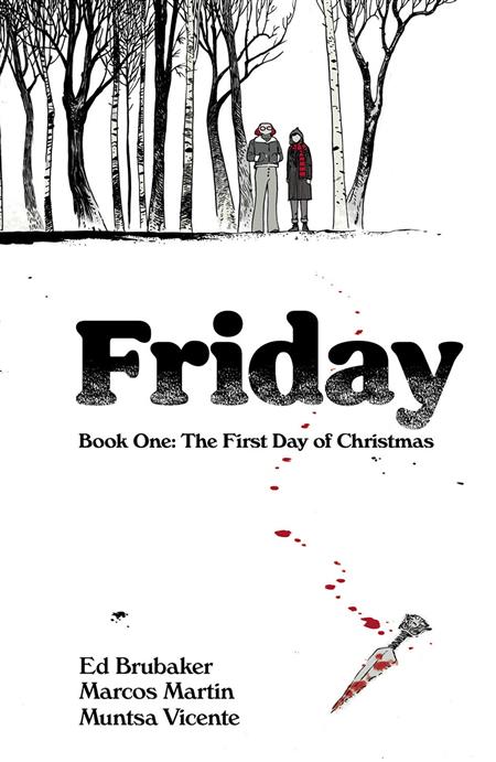 FRIDAY TP BOOK 01 FIRST DAY OF CHRISTMAS (Backorder, Allow 4-5 Weeks)