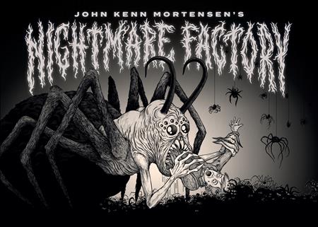 JOHN KENN MORTENSENS NIGHTMARE FACTORY HC (MR) (Backorder, Allow 4-5 Weeks)