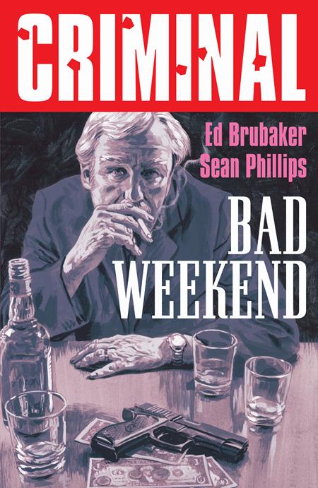 CRIMINAL TP VOL 09 BAD WEEKEND NEW PRINTING (MR) (Backorder, Allow 4-5 Weeks)
