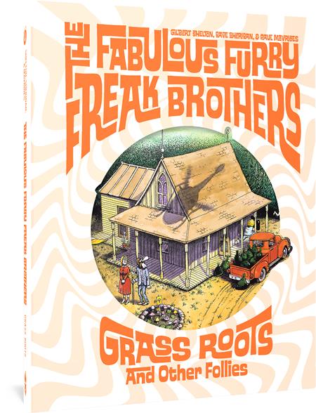 FABULOUS FURRY FREAK BROTHERS GRASS ROOTS AND OTHER FOLLIES HC (MR) (Backorder, Allow 4-5 Weeks)