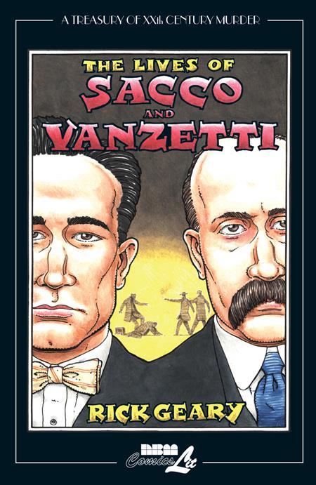TREASURY OF XXth CENTURY MURDER THE LIVES OF SACCO & VANZETTI TP (Backorder, Allow 4-5 Weeks)