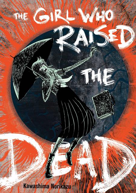 GIRL WHO RAISED THE DEAD TP (Backorder, Allow 4-5 Weeks)
