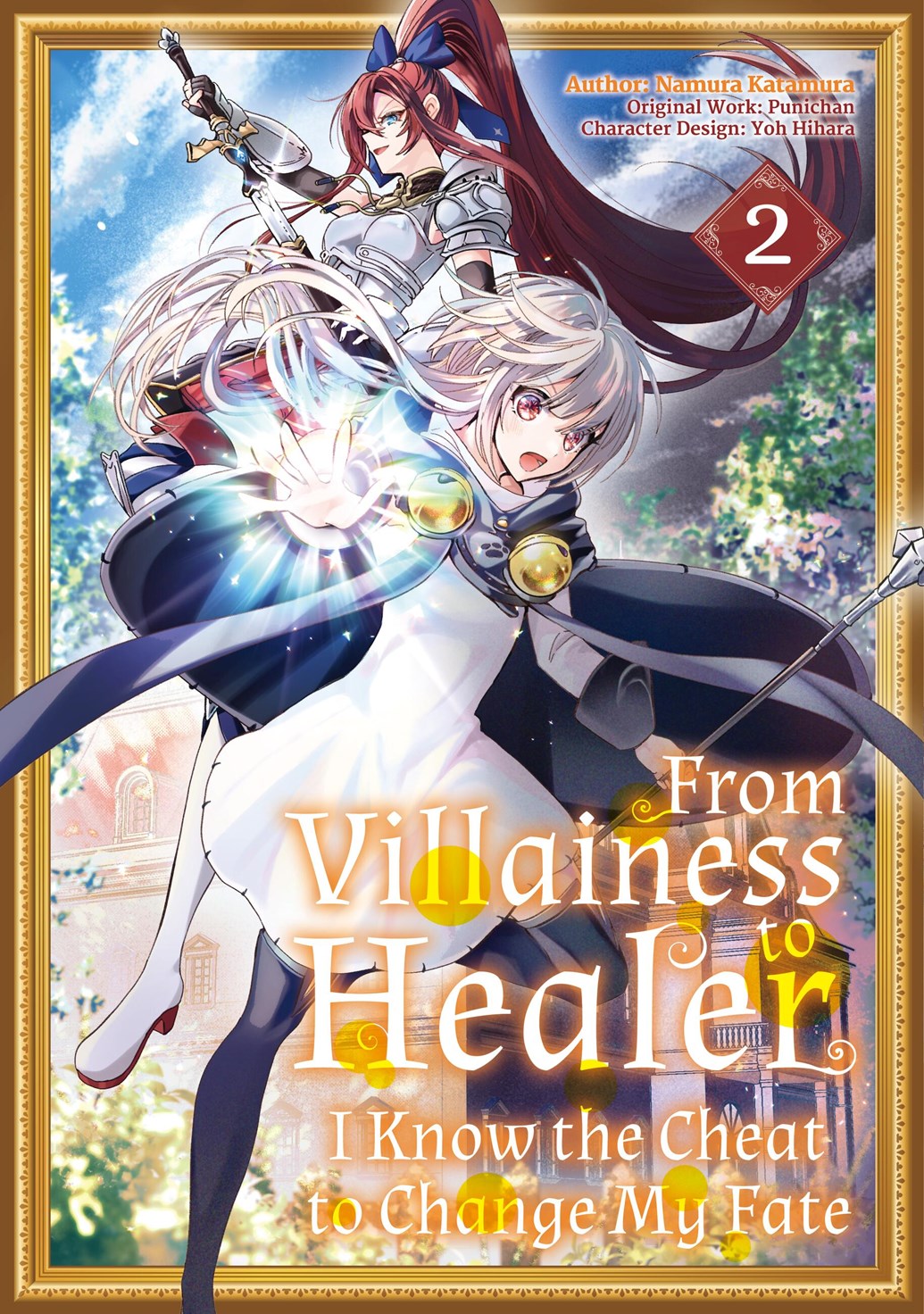 FROM VILLAINESS TO HEALER I KNOW THE CHEAT TO CHANGE MY FATE TP VOL 02