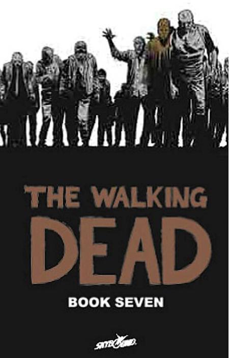 WALKING DEAD HC VOL 07 (MR) (Backorder, Allow 4-5 Weeks)