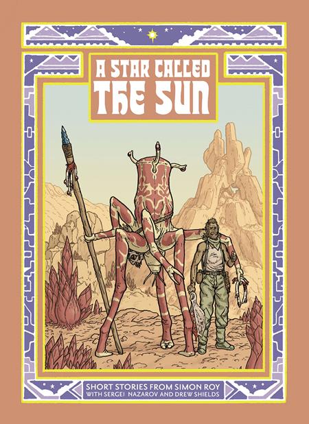 STAR CALLED THE SUN A COLLECTION OF SHORT SCIENCE FICTION STORIES TP (Backorder, Allow 4-5 Weeks)