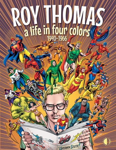 ROY THOMAS A LIFE IN FOUR COLORS 1940-1966 HC (Backorder, Allow 4-5 Weeks)