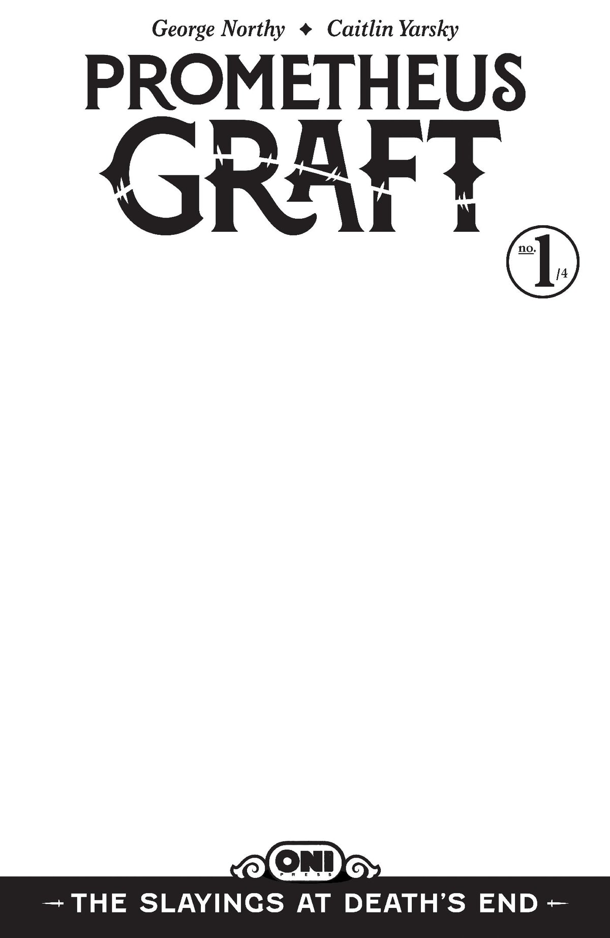 PROMETHEUS GRAFT: THE SLAYINGS AT DEATH'S END #1 COVER D BLANK SKETCH VAR (09 Dec Release)