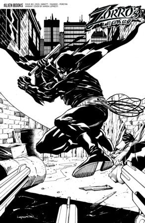 ZORRO'S LEGACY #4 VAR D (LOPRESTI B&W)