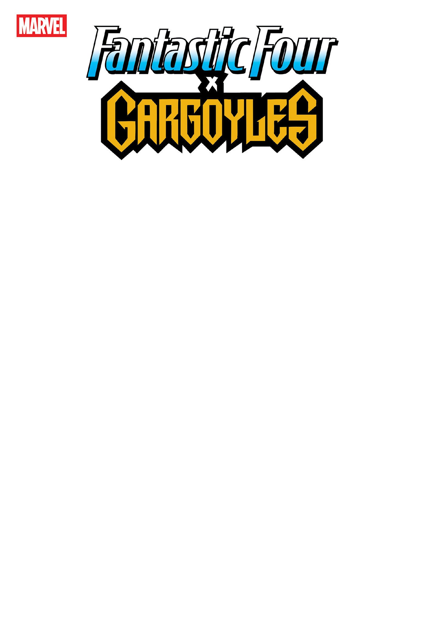 FANTASTIC FOUR/GARGOYLES #1 BLANK COVER VAR (Backorder, Allow 4-5 Weeks)