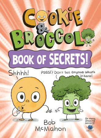 COOKIE & BROCCOLI: BOOK OF SECRETS!: A GRAPHIC NOVEL TP (Backorder, Allow 4-5 Weeks)