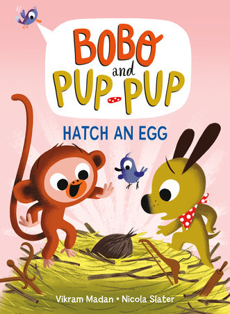 HATCH AN EGG (Bobo and Pup-Pup) HC (Backorder, Allow 4-5 Weeks)