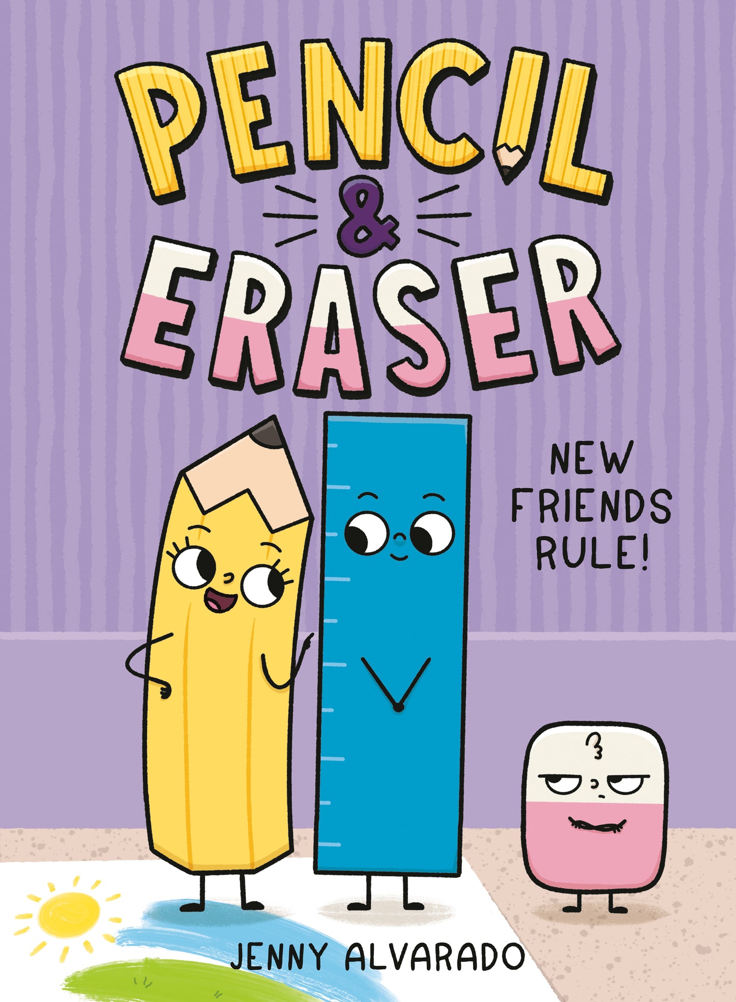 PENCIL & ERASER: NEW FRIENDS RULE! HC (Backorder, Allow 4-5 Weeks)