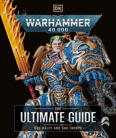 WARHAMMER 40,000 THE ULTIMATE GUIDE HC (Backorder, Allow 4-5 Weeks)