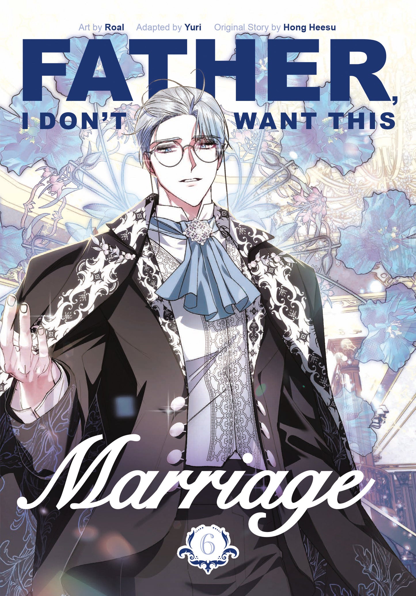 FATHER, I DON'T WANT THIS MARRIAGE, VOLUME 6 TP (Backorder, Allow 4-5 Weeks)
