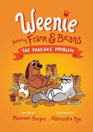 THE PANCAKE PROBLEM (Weenie Featuring Frank and Beans Book #2) TP (Backorder, Allow 4-5 Weeks)