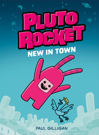 PLUTO ROCKET: NEW IN TOWN (Pluto Rocket #1) HC (Backorder, Allow 4-5 Weeks)