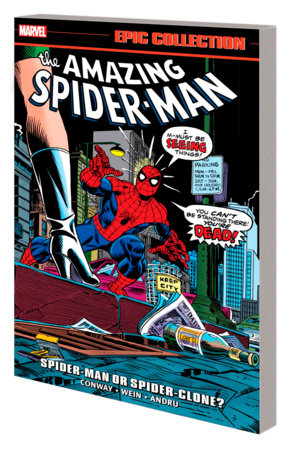 AMAZING SPIDER-MAN EPIC COLLECTION: SPIDER-MAN OR SPIDER-CLONE? TP (Backorder, Allow 4-5 Weeks)