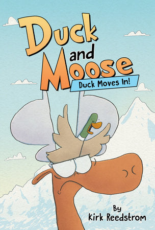 DUCK AND MOOSE: DUCK MOVES IN! HC (Backorder, Allow 4-5 Weeks)