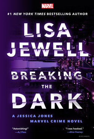 BREAKING THE DARK: A JESSICA JONES MARVEL CRIME NOVEL TP (Backorder, Allow 4-5 Weeks)