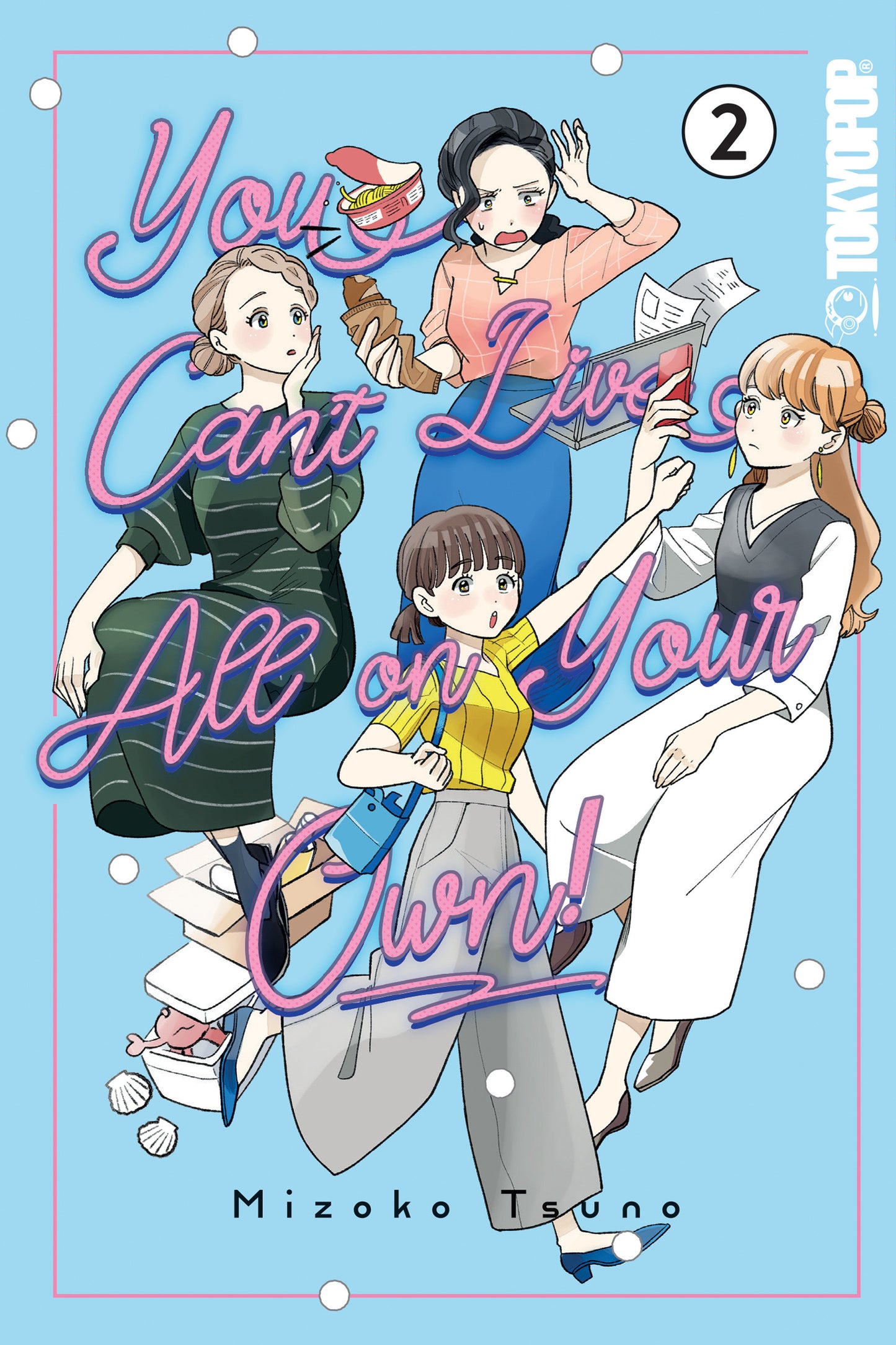 YOU CAN'T LIVE ALL ON YOUR OWN!, VOLUME 2 TP (Backorder, Allow 4-5 Weeks)
