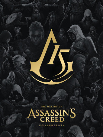 THE MAKING OF ASSASSIN'S CREED: 15TH ANNIVERSARY HC (Backorder, Allow 4-5 Weeks)