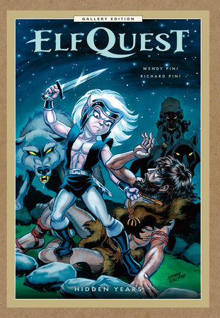 ELFQUEST: HIDDEN YEARS GALLERY EDITION HC (Backorder, Allow 4-5 Weeks)