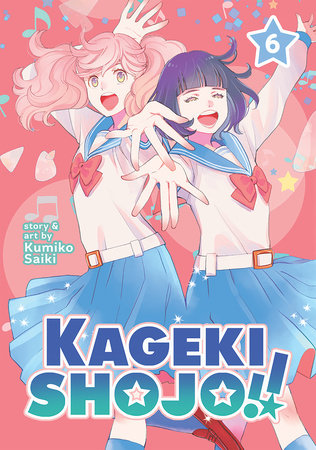 KAGEKI SHOJO!! VOL. 6 TP (Backorder, Allow 4-5 Weeks)