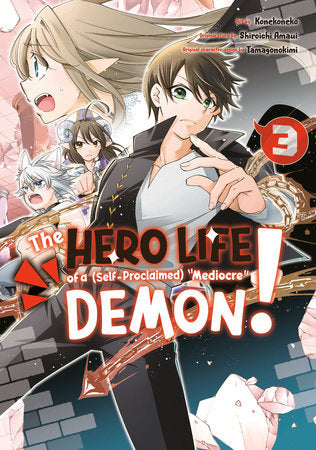 THE HERO LIFE OF A (Self-Proclaimed) Mediocre Demon! 3 TP (Backorder, Allow 4-5 Weeks)